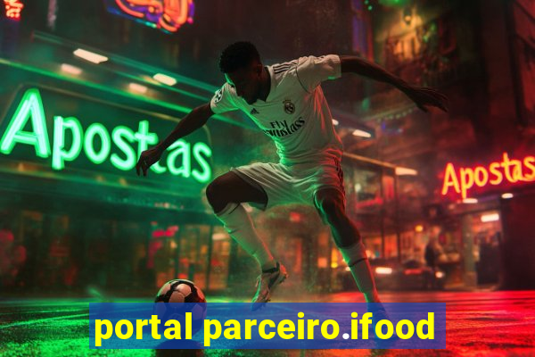 portal parceiro.ifood